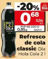 Oferta de Dia Hola Cola - Refresco De Cola Classic por 0,68€ en Dia