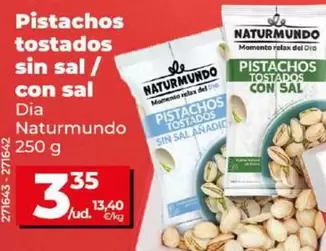 Oferta de Dia Naturmundo - Pistachos Tostados Sin Sal/Con Sal por 3,35€ en Dia