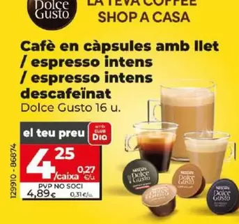 Oferta de Dolce Gusto - Cafe En Capsulas Con Leche/Espresso Intenso / Espresso Intenso Descafeinado por 4,25€ en Dia