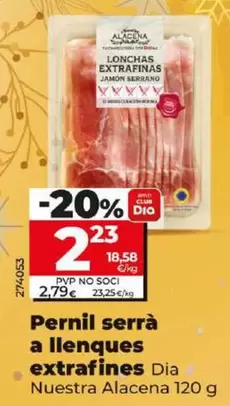 Oferta de Dia Nuestra Alacena - Jamón Serrano En Lonchas Extrafinas por 2,23€ en Dia