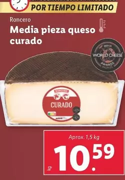 Oferta de Roncero - Media Pieza Queso Curado por 10,59€ en Lidl