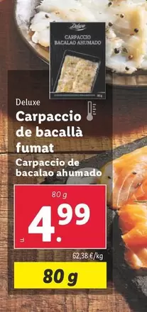 Oferta de Deluxe - Carpaccio De Bacalao Ahumado por 4,99€ en Lidl