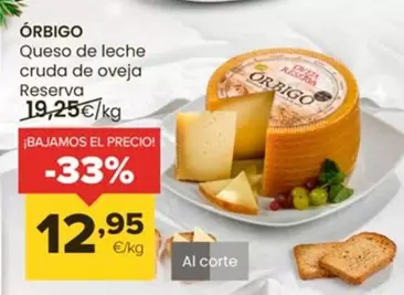 Oferta de Orbigo - Queso De Leche Cruda De Oveja Reserva por 12,95€ en Autoservicios Familia