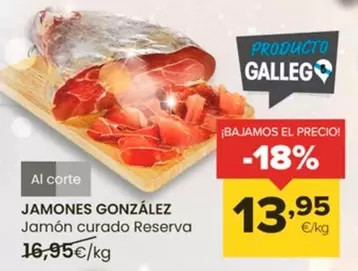 Oferta de Jamones González - Jamon Curado Reserva por 13,95€ en Autoservicios Familia