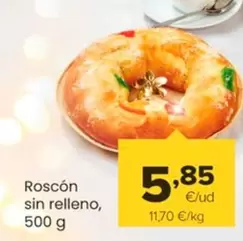 Oferta de Roscón Sin Relleno por 5,85€ en Autoservicios Familia