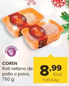 Oferta de Coren - Roti Relleno De Pollo O Pavo por 8,99€ en Autoservicios Familia