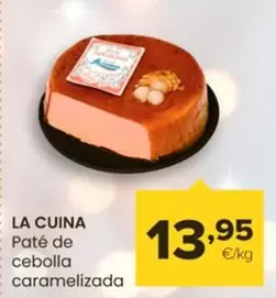 Oferta de La Cuina - Paté De Cebolla Caramelizada por 13,95€ en Autoservicios Familia