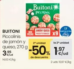 Oferta de Buitoni - Piccolinis De Jamon Y Queso por 3,95€ en Eroski