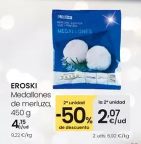 Oferta de Eroski - Medallones De Merluza por 4,15€ en Eroski