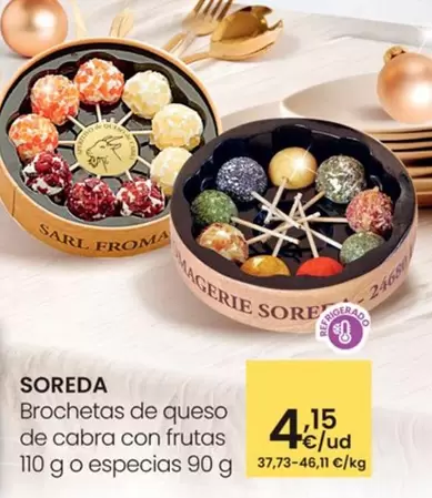 Oferta de Soreda - Brochetas De Queso De Cabra Con Frutas por 4,15€ en Eroski