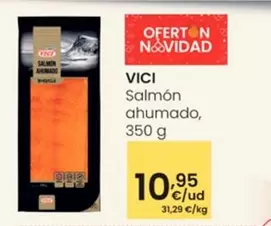 Oferta de VICI - Salmón Ahumado por 10,95€ en Eroski