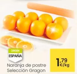 Oferta de Naranja De Postre Selección Gragon por 1,79€ en Eroski