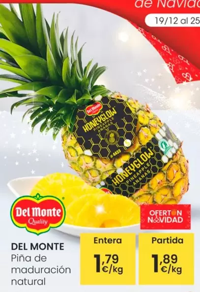 Oferta de Del Monte - Piña De Maduración Natural por 1,79€ en Eroski