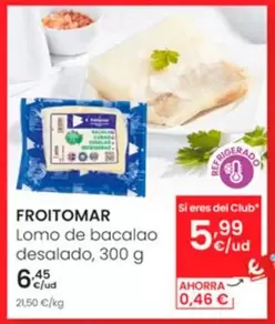 Oferta de Froitomar - Lomo De Bacalao Desalado por 6,45€ en Eroski