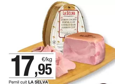 Oferta de La Selva - Pernil Cuit por 17,95€ en BonpreuEsclat