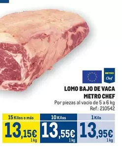 Oferta de Chef - Lomo Bajo De Vaca por 13,95€ en Makro