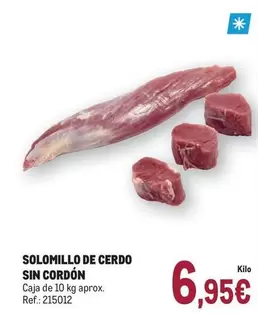 Oferta de Solomillo De Cerdo Sin Cordon por 6,95€ en Makro