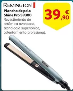 Oferta de Remington - Plancha De Pelo Shine Pro S9300 por 39,9€ en Alcampo