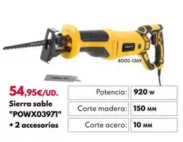 Oferta de Power Plus - Sierra Sable "POWX03971" + 2 Accesorios  por 54,95€ en BricoCentro