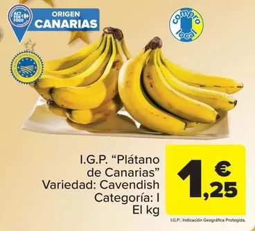 Oferta de I.g.p. "Platano De Canarias" por 1,25€ en Carrefour