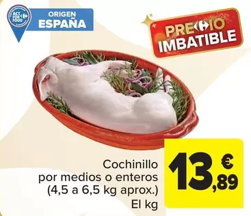 Oferta de Cochinillo Por Medios O Enteros por 13,89€ en Carrefour