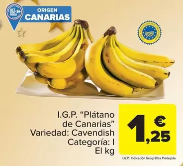 Oferta de I.g.p. "Platano De Canarias" por 1,25€ en Carrefour