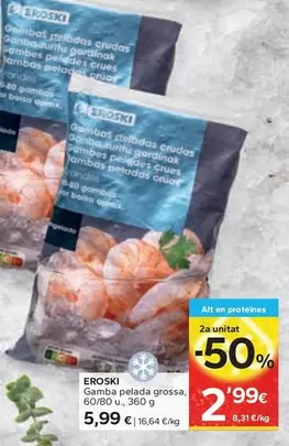 Oferta de Eroski - Gamba Pelada Grossa por 5,99€ en Caprabo