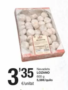 Oferta de Lozano - Nevadets por 3,35€ en SPAR Fragadis