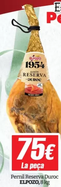 Oferta de Elpozo - Pernil Reserva Duroc por 75€ en SPAR Fragadis