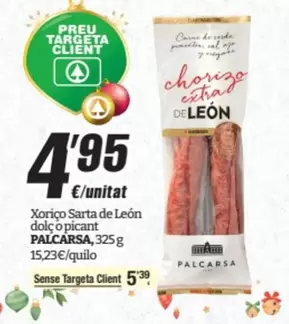 Oferta de Palcarsa - Xorico Sarta De Leon Dolc O Picant por 4,95€ en SPAR Fragadis