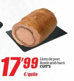 Oferta de Llom De Porc Rostit Amb Baco por 17,99€ en SPAR Fragadis