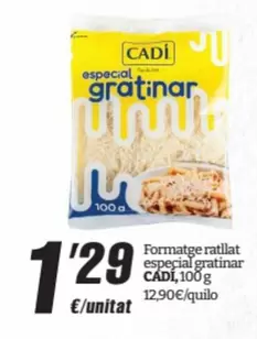 Oferta de Cadí - Formatge Ratllat Especial Gratina por 1,29€ en SPAR Fragadis