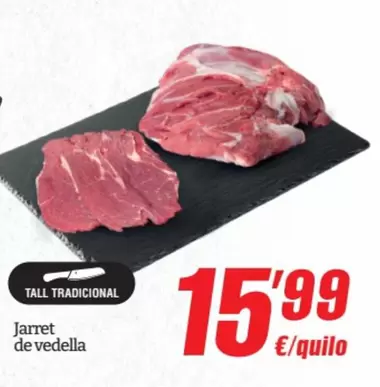 Oferta de Jarret De Vedella por 15,99€ en SPAR Fragadis