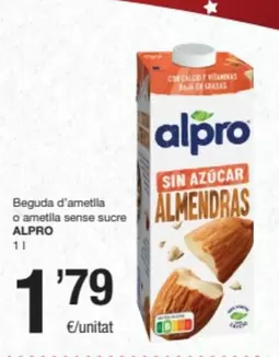 Oferta de Alpro - Beguda D'ametlla O Ametlla Sense Sucre por 1,79€ en SPAR Fragadis