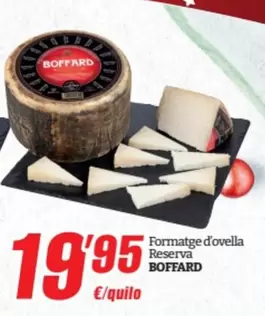 Oferta de Boffard - Formatge D'ovella Reserva por 19,95€ en SPAR Fragadis