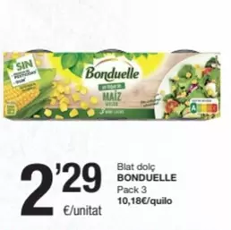 Oferta de Bonduelle - Blat Dolc por 2,29€ en SPAR Fragadis