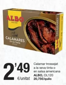 Oferta de Albo - Calamar Trossejat A La Seva Tinta O En Salsa Americana por 2,49€ en SPAR Fragadis