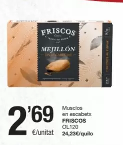 Oferta de Friscos - Musclos En Escabetx por 2,69€ en SPAR Fragadis