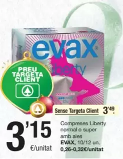 Oferta de Evax - Compreses Liberty Normal O Super Amb Ales por 3,15€ en SPAR Fragadis