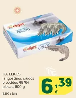 Oferta de Ifa Eliges - Langostinos Crudos O Cocidos 48/64 por 6,39€ en HiperDino