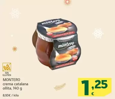 Oferta de Montero - Crema Catalana Ollita por 1,25€ en HiperDino