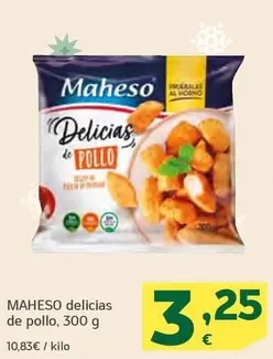 Oferta de Maheso - Delicias De Pollo por 3,25€ en HiperDino