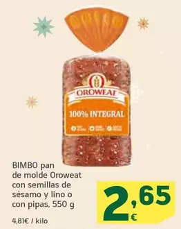 Oferta de Bimbo - Pan De Molde Oroweat Con Semillas De Sesamo Y Lino O Con Pipas  por 2,65€ en HiperDino