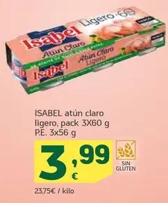 Oferta de Isabel - Atún Claro Ligero por 3,99€ en HiperDino