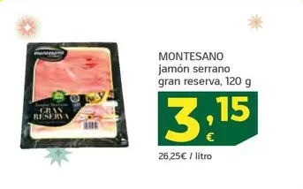 Oferta de Montesano - Jamón Serrano Gran Reserva por 3,15€ en HiperDino