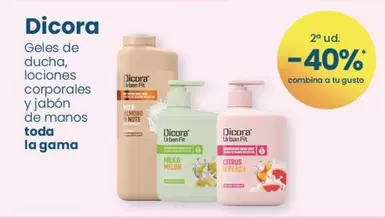 Oferta de Dicora - Gel De Ducha, Lociones Y Jabón De Manos Toda La Gama en Clarel