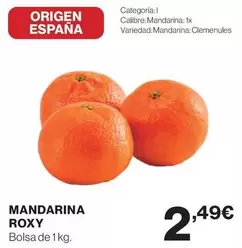 Oferta de Origen - Mandarina ROXY por 2,49€ en Supercor