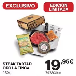 Oferta de Oro - Steak Tartar  La Finca por 19,95€ en Supercor