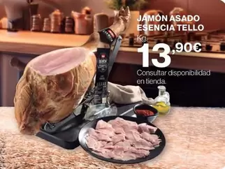 Oferta de Tello - Jamón Asado Esencia por 13,9€ en Supercor