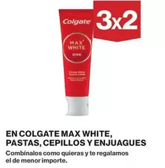 Oferta de Colgate - En  Max White, Pastas, Cepillos Y Enjuagues en Hipercor